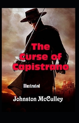 The Curse of Capistrano Illustrated by Johnston McCulley