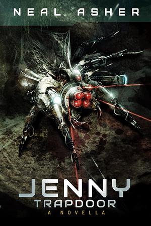 Jenny Trapdoor by Neal Asher