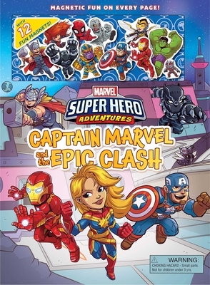 Marvel Super Hero Adventures: Captain Marvel and the Epic Clash by Joann Padgett