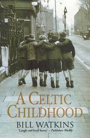A Celtic Childhood by Bill Watkins