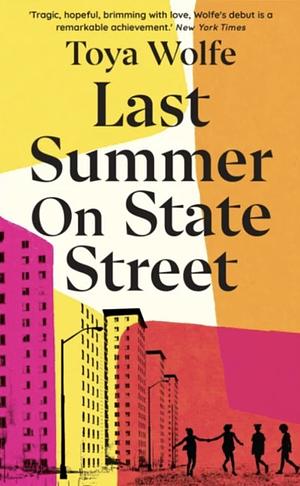Last Summer on State Street by Toya Wolfe
