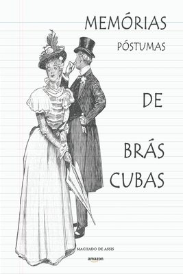 Memórias Póstumas de Brás Cubas by Machado de Assis