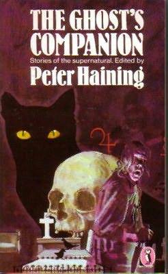 The Ghosts' Companion: a Haunting Anthology by Peter Haining