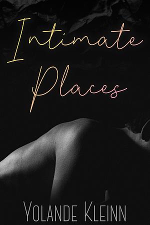 Intimate Places by Yolande Kleinn