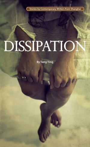Dissipation by Wang Jiren, Tang Ying