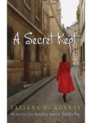 A Secret Kept by Tatiana de Rosnay