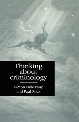 Thinking about Criminology by 