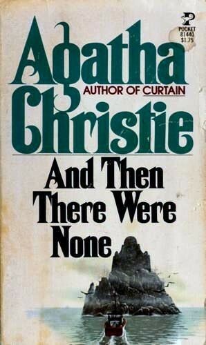 And Then There Were None by Agatha Christie