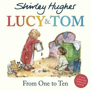 Lucy and Tom's 123 by Shirley Hughes