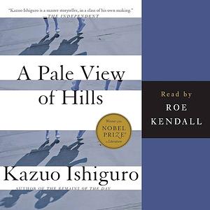 A Pale View of Hills by Kazuo Ishiguro