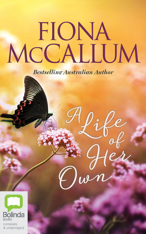 A Life of Her Own by Fiona McCallum, Jennifer Vuletic