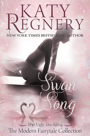 Swan Song by Katy Regnery