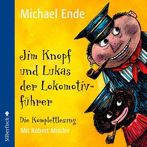 Jim Knopf und Lukas der Lokomotivführer by Anthea Bell, Michael Ende, Maurice Dodd