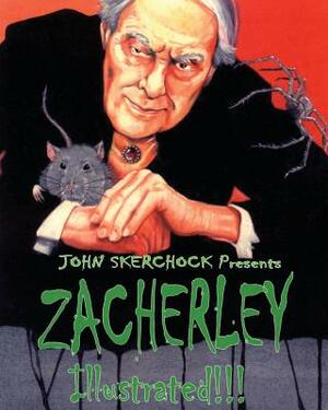 Zacherley Illustrated by John Skerchock