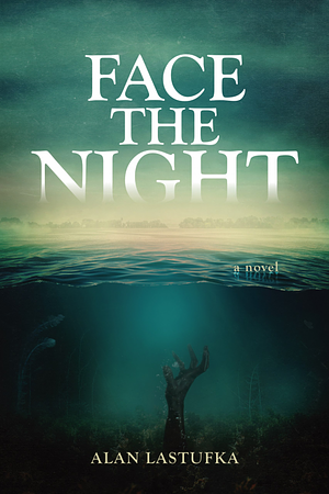 Face the Night by Alan Lastufka