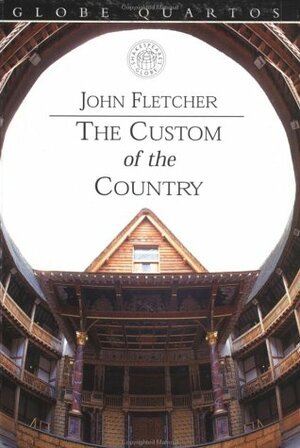 The Custom of the Country by John Fletcher