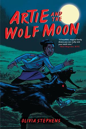 Artie and the Wolf Moon by Olivia Stephens
