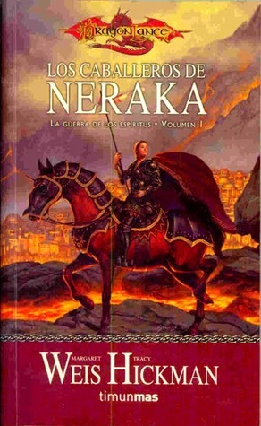 Los Caballeros de Neraka by Margaret Weis, Tracy Hickman