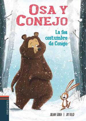 La Fea Costumbre del Conejo by Julian Gough