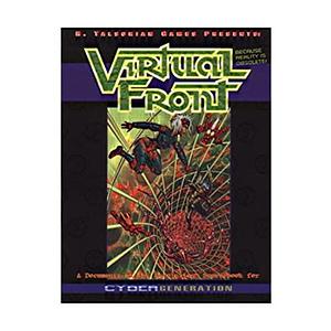 Cybergeneration: A Documents of the Revolution Sourcebook for Cybergeneration. VirtualFront by Edward Bolme