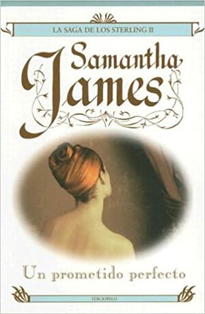 Un prometido perfecto by Samantha James