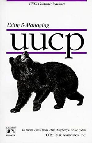 Using & Managing UUCP by Grace Todino, Tim O'Reilly, Dale Dougherty