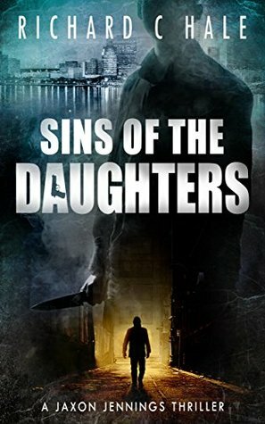 Sins of the Daughters by Richard C. Hale