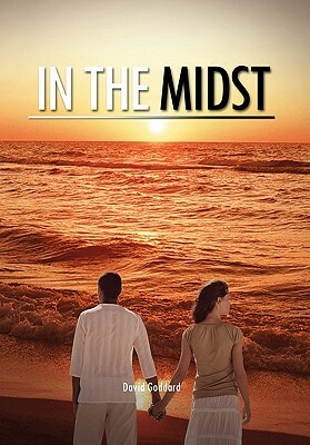 In the Midst by David Goddard