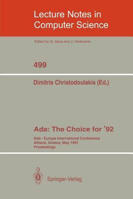 Ada: The Choice for '92: Ada-Europe International Conference Athens, Greece, May 13-17, 1991 by 