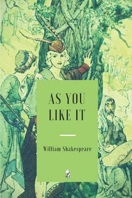 As You Like It by William Shakespeare