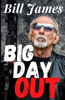 Big Day Out by Bill James