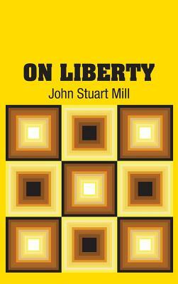 On Liberty by John Stuart Mill