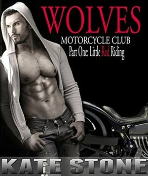 Wolves Motorcycle Club (Shapeshifter Bikers, Werewolf Romance) by Kate Stone