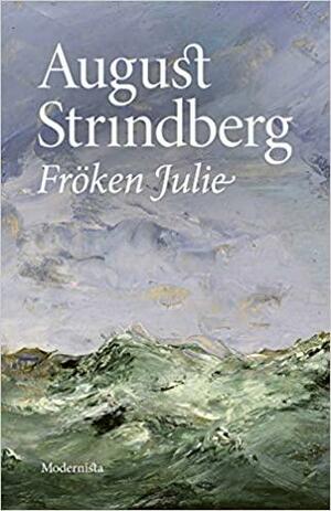 Fröken Julie by August Strindberg, David French