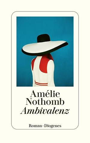 Ambivalenz by Amélie Nothomb