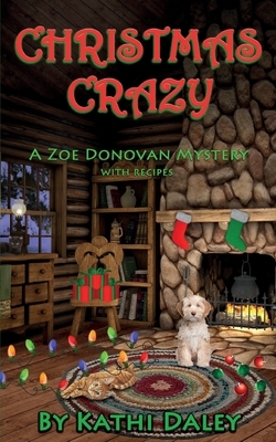 Christmas Crazy: A Zoe Donovan Mystery Book 3 by Kathi Daley