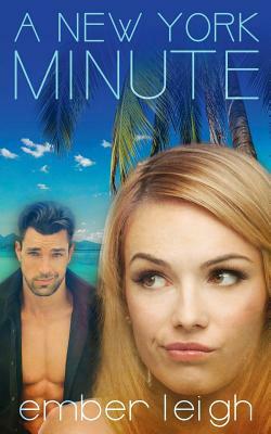 A New York Minute by Ember Leigh