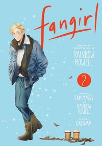 Fangirl, Vol. 2: The Manga by Sam Maggs, Rainbow Rowell