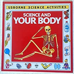 Science and Your Body by R. Heddle