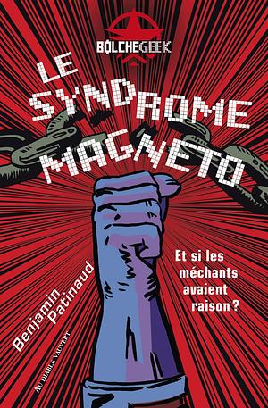 Le Syndrome Magneto by Benjamin Patinaud