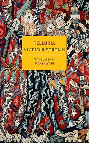 Telluria by Vladimir Sorokin