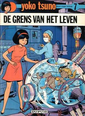 De grens van het leven by Roger Leloup