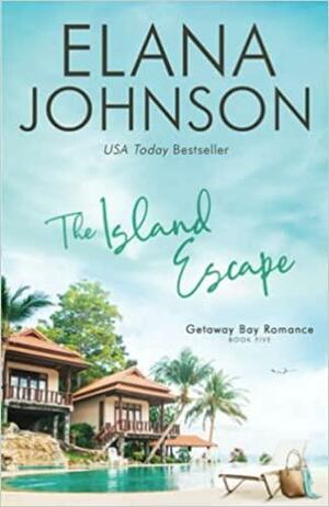 The Island Escape by Elana Johnson