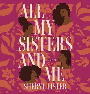 All My Sisters and Me by Sheryl Lister