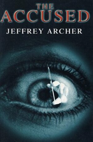 The Accused by Jeffrey Archer