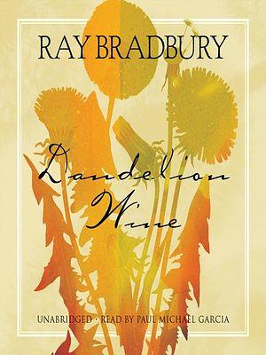 Dandelion Wine by Ray Bradbury