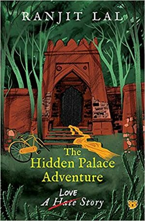 The Hidden Palace Adventure by Ranjit Lal