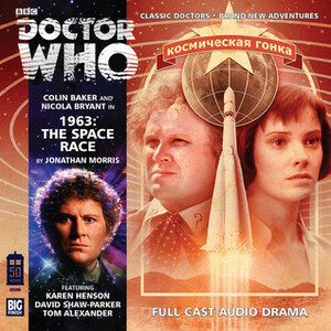 Doctor Who: 1963: The Space Race by Jonathan Morris