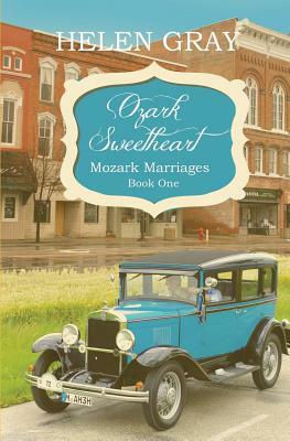 Ozark Sweetheart by Helen Gray