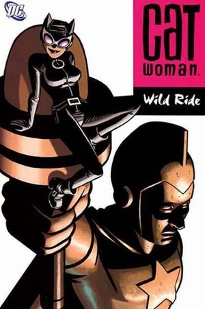 Catwoman, Vol. 4: Wild Ride by Ed Brubaker, Cameron Stewart, Nick Derington, Guy Davis